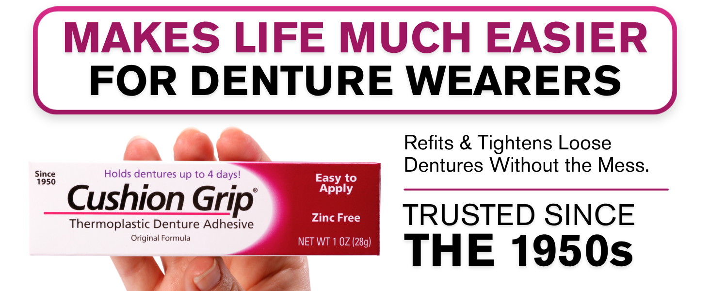 Cushion Grip Thermoplastic Denture Adhesive - Refits & Tightens Dentures