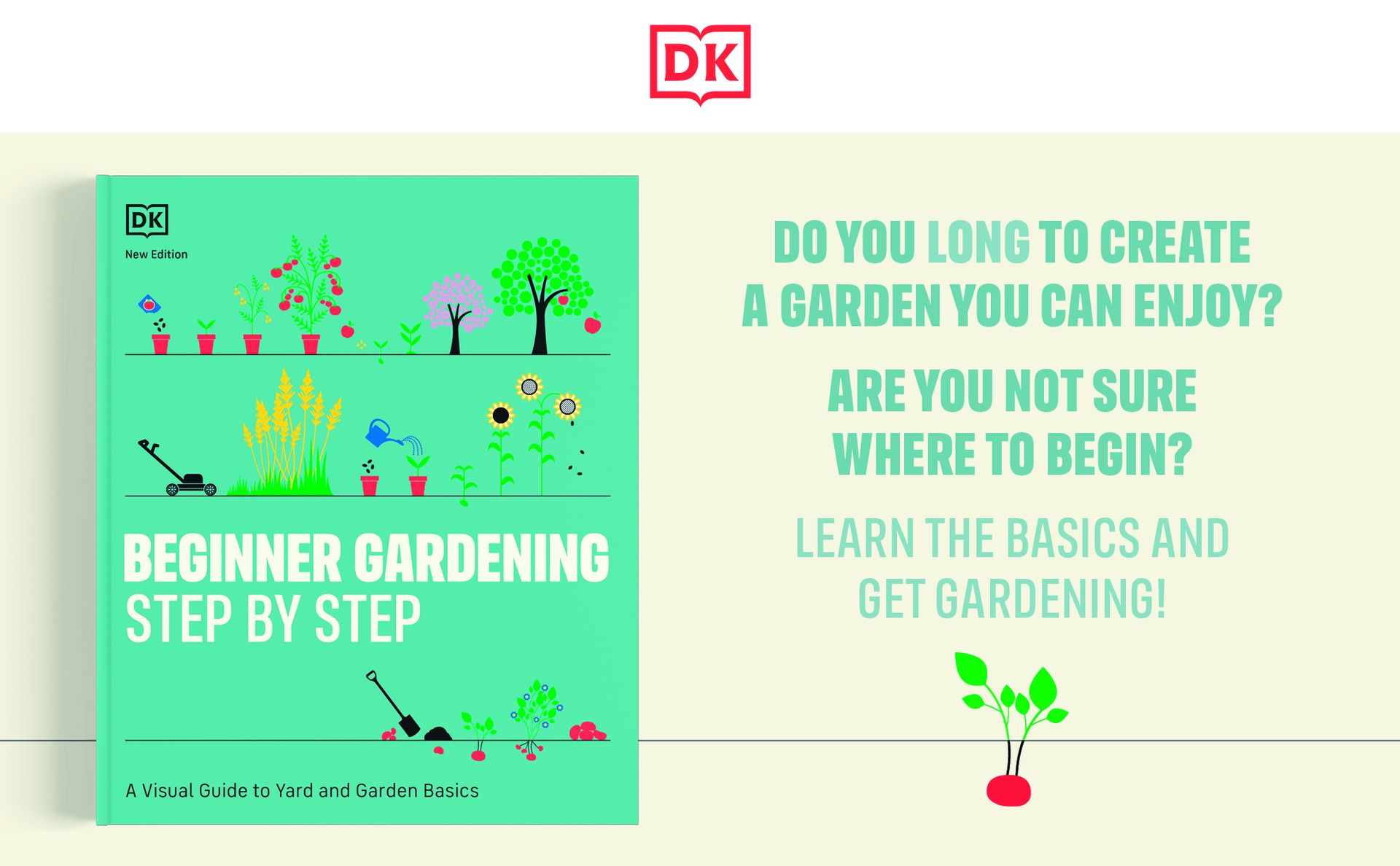 Beginner Gardening Step by Step: A Visual Guide to Yard and Garden Basics