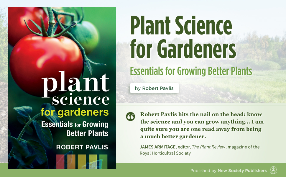 Plant Science for Gardeners: Essentials for Growing Better Plants (Garden Science Series, 2)