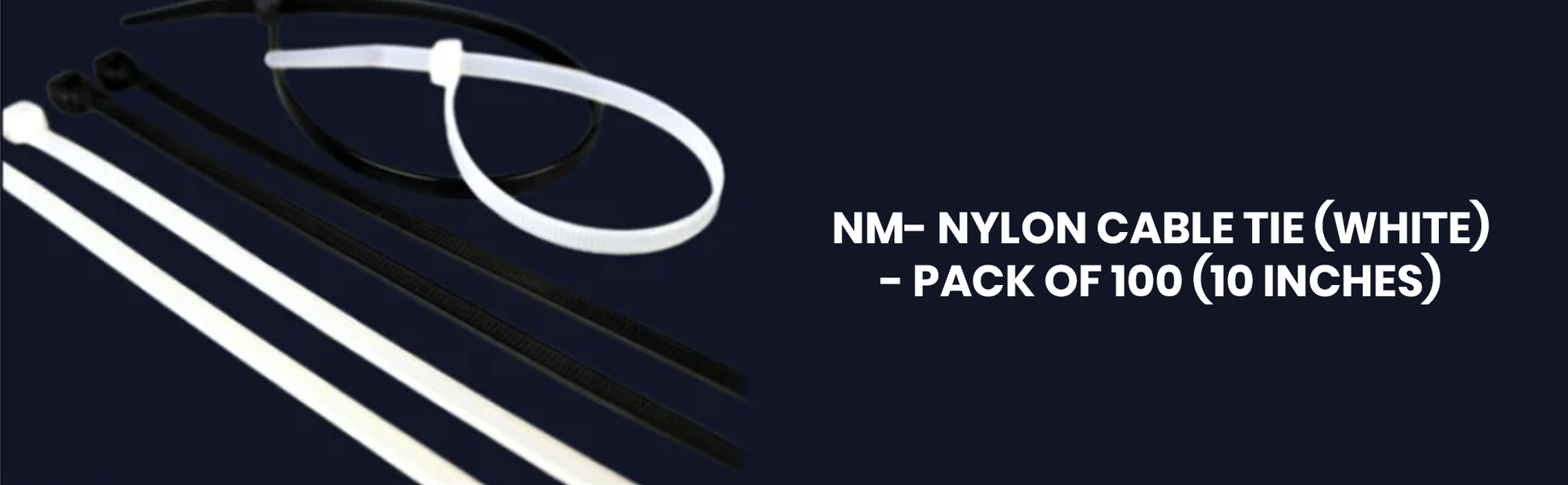 NM- Nylon Cable tie (White) - Pack of 100 (6 Inches)