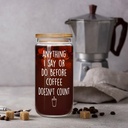 anything-i-say-or-do-before-coffee-doesn-2.jpg