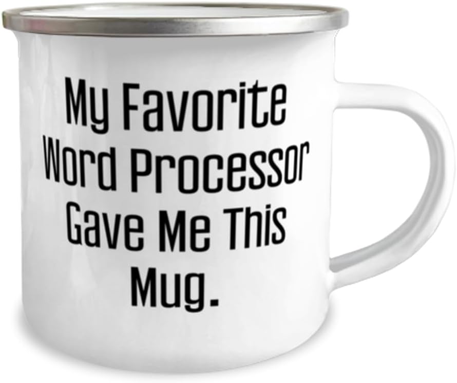 joke-word-processor-12oz-camper-mug-my-f-2.jpg