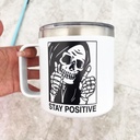 exigent-funny-stay-positive-skull-coffee-2.jpg