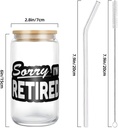 sorry-im-retired-16-oz-drinking-glasses--2.jpg