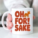 funny-gift-idea-oh-for-fox-sake-11ounces-4.jpg