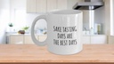 funny-sake-tasting-mug-days-are-the-best-3.jpg