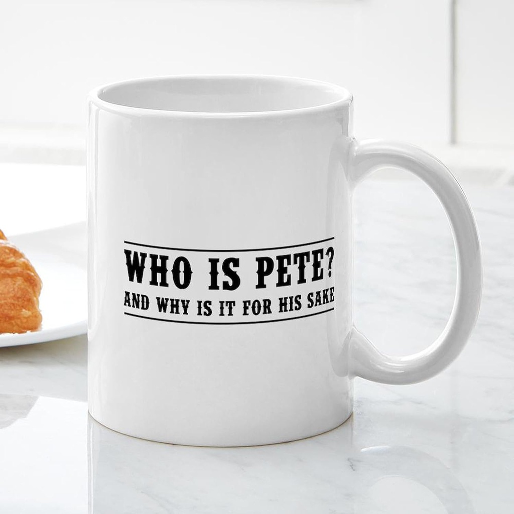 cafepress-who-is-pete-and-why-is-it-for--3.jpg