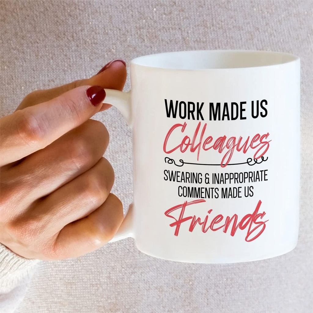 retreez-funny-mug---work-made-us-colleag-5.jpg