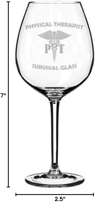 Wine Glass Goblet Physical Therapist PT Survival Glass Funny (20 oz Jumbo)