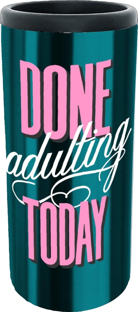 Spoontiques - Stainless Steel Can Cooler - Double Walled Stainless Steel Beverage Can Cooler - Keeps Drinks Colder Longer - Done Adulting Today