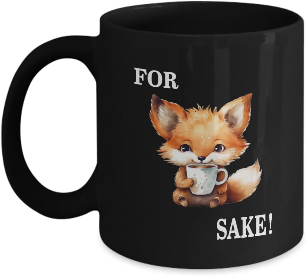 Funny Joke Rude Mug For Fox Sake Profanity Swearing Animals Birthday Gift Ideas Funny Humorous Coffee Cup Mug