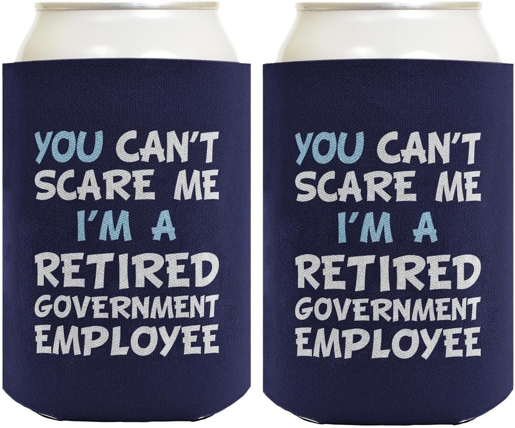 Coworker Leaving Gifts For Men You Can't Scare Me I'm A Retired Government Employee Navy 2-Pack Can Drink Thermocoolers