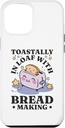 iPhone 15 Pro Max Bread Maker Toastally In Loaf Baking Lover, Bread Making Case
