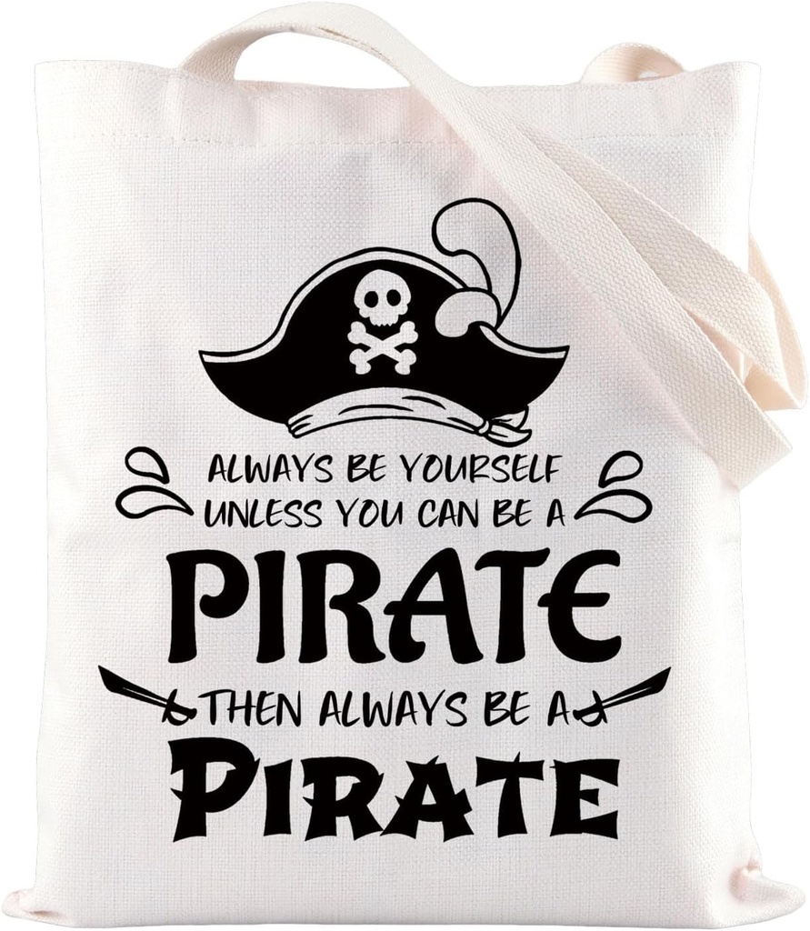 ZJXHPO Pirate Tote Bag Always Be Yourself Unless You Can Be A Pirate Reusable Grocery Shopping Bag Pirate Party Gift