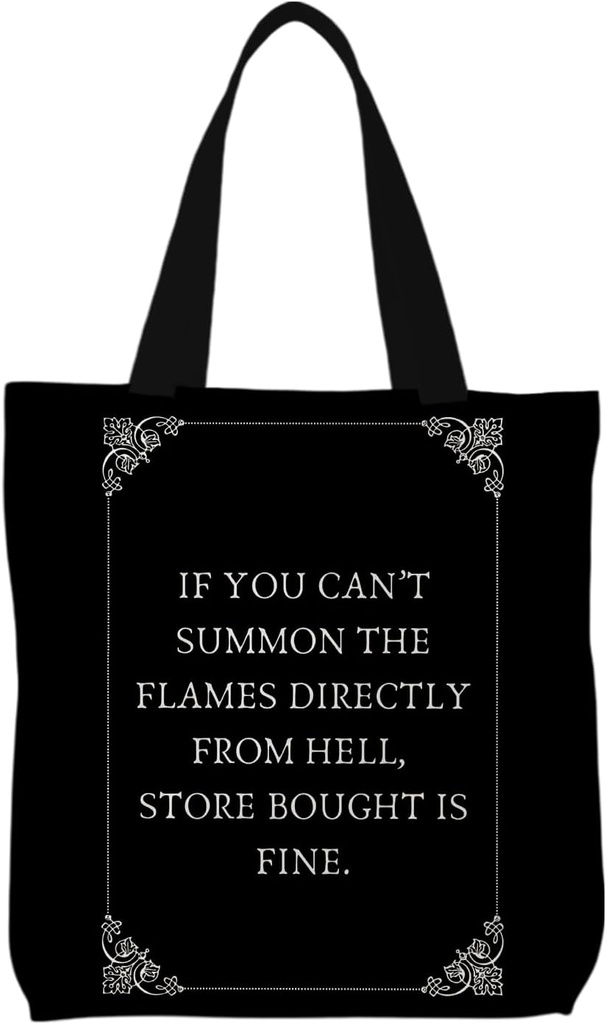 Funny Gothic Witchy Tote Bag, If You Can't Summon the Flames Directly Dark Humor Halloween Canvas Tote Bags for Women, Witchy Stuff, Sarcastic Gifts for Women Reusable Grocery Shopping Bags