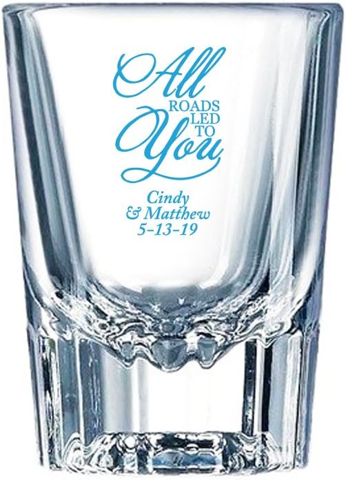 Personalized Color Printed Barcraft Shot Glass - All Roads Led To You - Blue - 72 pack