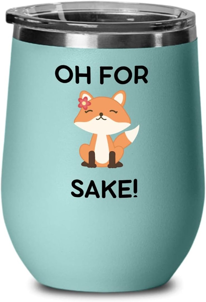 Oh For Fox Sake Wine Tumbler Oh For Fox Sake Tumbler