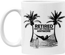 Funny Retirement Mug - Retired Coffee Cup - Retirement 2021 – Funny Gag Gift - Coworkers Retired - Retired Not My Problem Anymore - 11oz - Microwave and Dishwasher Safe - By GTR SOURCE corp., White