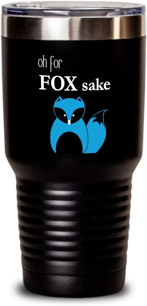 Oh For Fox Sake Tee Tumbler Oh For Fox Sake 30oz, Black