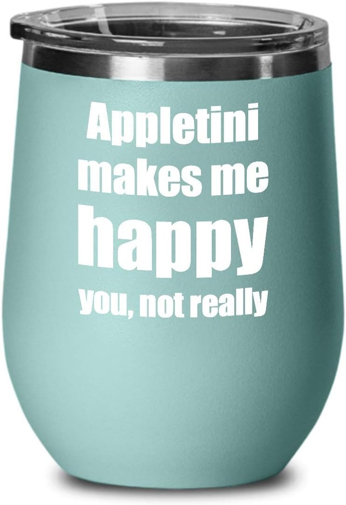 Appletini Cocktail Wine Glass Lover Fan Funny Gift Alcohol Mixed Drink Insulated Tumbler With Lid Teal