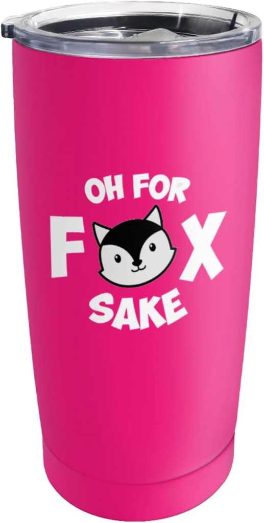 20 oz Tumbler with Lid and Straw Oh For Fox Sake Tumbler Personalized Tumbler Insulated Tumblers Stainless Steel Tumbler Funny Gift, White2