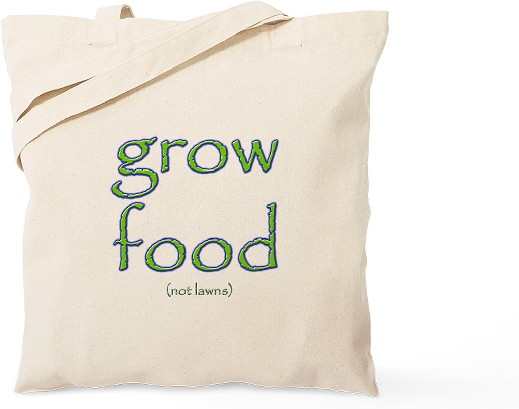 CafePress Grow Food Not Lawns Tote Bag Reusable Natural Beige Canvas Shopping Bag