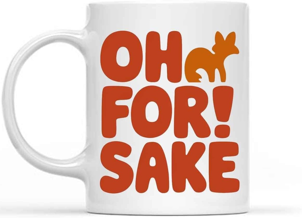 Funny Gift Idea Oh for Fox Sake 11ounces Funny Rwhouse. 11 Oz White Ceramic Coffee Mug 422993