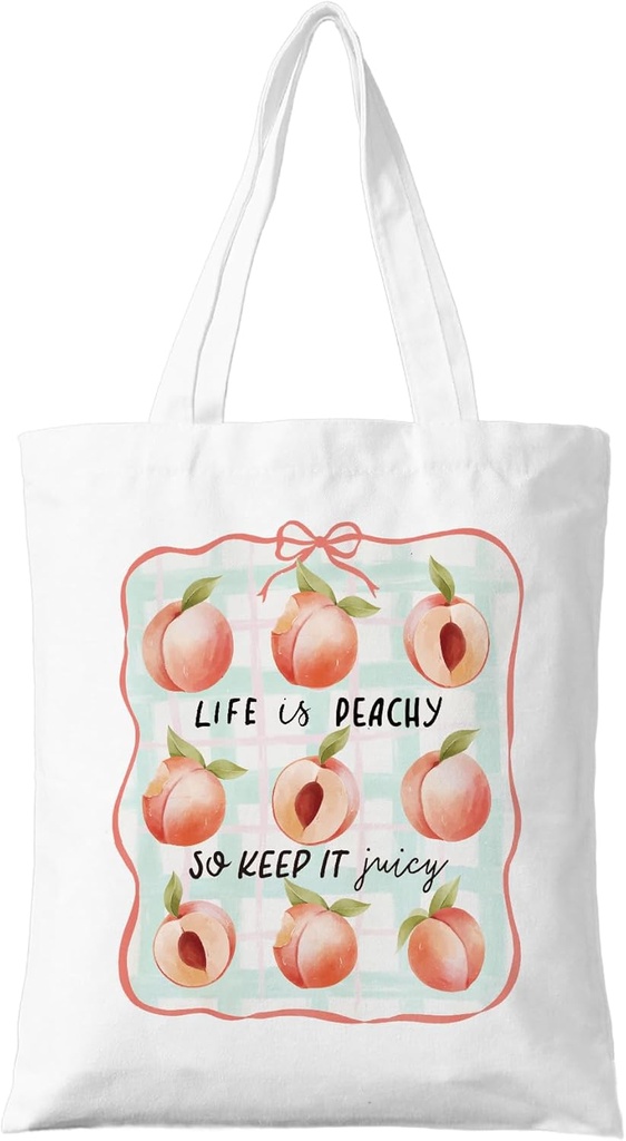 Life is Peachy So Keep it Juicy Tote Bag - Bow Peach Canvas Bag - Cute Girly Aesthetic Tote - Reusable Bags for Women & Teens. (127)