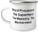 Unique Idea Word processor 12oz Camper Mug, Word Processor. The Superhero. The Maestro. The, Fun For Men Women From Coworkers, Personalized gifts, Engraved gifts, Custom gifts, One of a kind gifts,