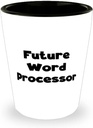Funny Word processor Gifts, Future Word Processor, Useful Holiday Shot Glass From Friends, Funny office gifts, Gag gifts for writers, Novelty items for computer users, Funny computer accessories,