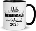 The Legendary Bread Maker Has Retired 2025 Mug - Retirement Gifts for Women Men Mom Dad Boss Coworker Aunt Uncle Brother Sister Papa Nana Friend Family - Black Accent Coffee Cup