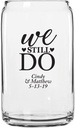 Personalized Color Printed Beer Can Glass - We Still Do - Black - 144 pack