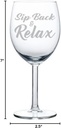 Wine Glass Goblet Funny Sip Back And Relax (10 oz)