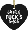 Oh for Fuck'S Sake1oh for Fuck'S Sake Ceramic Hanging for Christmas Tree Heart-Shaped Home Decor0
