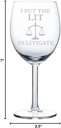 MIP Brand Wine Glass Goblet I Put The Lit In Litigate Funny Law School Student Lawyer Paralegal (10 oz)