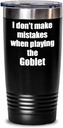 I Don't Make Mistakes When Playing The Goblet Tumbler Hilarious Musician Quote Funny Gift Insulated Cup With Lid Black 20 Oz