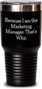 Generic Marketing Manager Tumbler - Sarcastic Funny Marketing Manager Gifts for Father's Day Unique Gifts from Wife to Husband, 30oz, Black