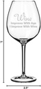 Wine Glass Goblet Funny Wine Improves with Age I Improve with Wine (20 oz Jumbo)
