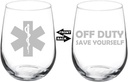 MIP Wine Glass Goblet Two Sided Star Of Life Emergency Medical Technician Paramedic Off Duty Save Yourself (17 oz Stemless)