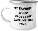 Brilliant Word processor Gifts, My Favorite Word Processor Gave Me, Love Birthday 12oz Camper Mug For Colleagues, From Friends, Best word processor for writers, Best word processor for students, Best