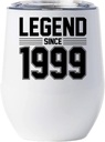 Legend Since 1999 Wine Glass 26 Years Old Cup 26th Birthday Classic Tumbler Gift