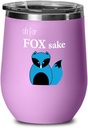 Oh For Fox Sake Tee Wine Tumbler Oh For Fox Sake 12oz, light purple