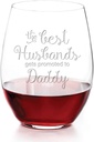 The Best Husbands Get Promoted to Daddy Engraved Stemless 15 oz Wine Glass